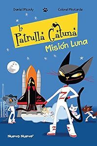 LA PATRULLA GATUNA: MISION LUNA