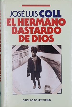 EL HERMANO BASTARDO DE DIOS