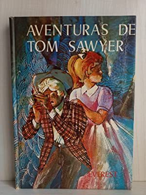 LAS AVENTURAS DE TOM SAWYER / THE AVENTURES OF TOM SAWYER