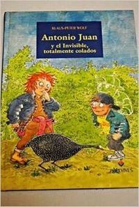 ANTONIO JUAN Y EL INVISIBLE, TOTALMENTE COLADOS
