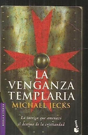 LA VENGANZA TEMPLARIA