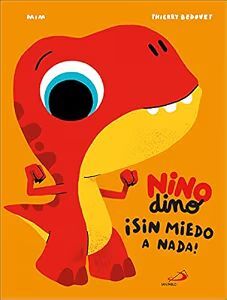 NINODINO SIN MIEDO A NADA