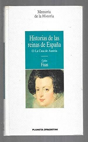HISTORIAS DE LAS REINAS DE ESPAÑA