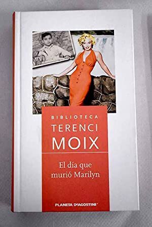 EL DÍA QUE MURIÓ MARILYN