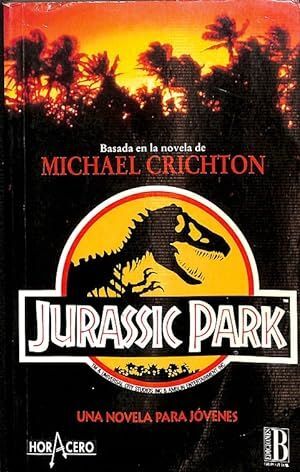 JURASSIC PARK (NOVELA PARA JOVENES)
