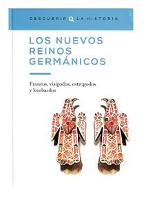 LOS NUEVOS REINOS GERMÁNICOS FRANCOS, VISIGODOS, OSTROGODOS Y LOMBARDOS.