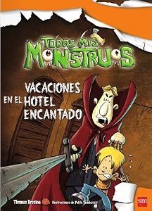 VACACIONES EN EL HOTEL ENCANTADO (TODOS MIS MONSTRUOS)