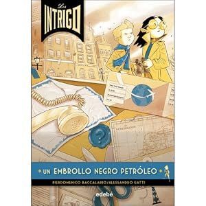 LOS INTRIGO 2. UN EMBROLLO NEGRO PETRÓLEO
