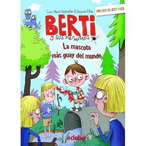 BERTI Y SUS HERMANOS  - LA MASCOTA MAS GUAY DEL MUNDO