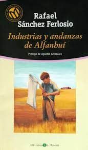 INDUSTRIAS Y ANDANZAS DE ALFANHUÍ