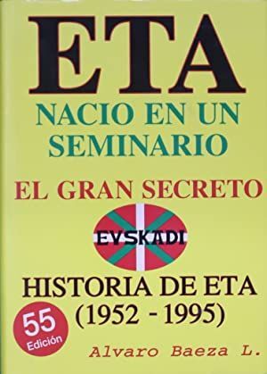 E.T.A. NACIÓ EN UN SEMINARIO, EL GRAN SECRETO