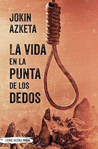 LA VIDA EN LA PUNTA DE LOS DEDOS