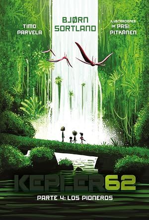 KEPLER62. PARTE 4: LOS PIONEROS