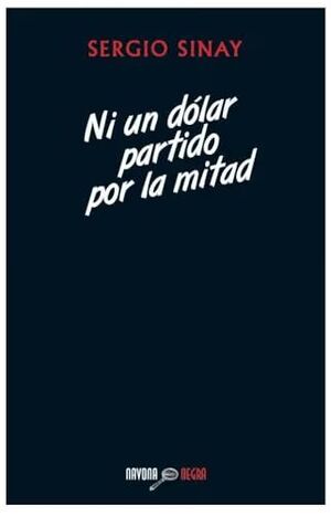 NI UN DOLAR PARTIDO POR LA MITAD